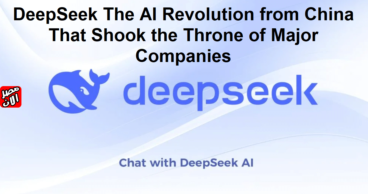 DeepSeek The AI Revolution from China That Shook the Throne of Major Companies